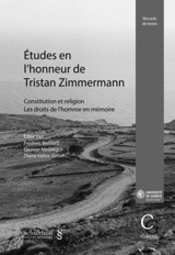 Etudes en l'honneur de Tristan Zimmermann : Constitution et religion : les droits de l'homme en mémoire