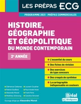 Histoire, géographie et géopolitique du monde contemporain : prépas commerciales 2e année : programme 2021