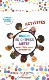 Dalons ek chipeks métis : mon liv La Rényon. Copains et copains métisses : mon livre de La Réunion - Isabelle Le Guénan