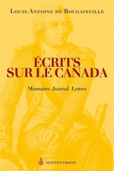 Ecrits sur le Canada - Louis Antoine de Bougainville