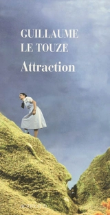 Attraction - Guillaume Le Touze