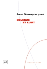 Deleuze et l'art - Anne Sauvagnargues