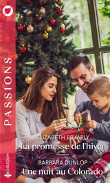 La promesse de l'hiver. Une nuit au Colorado - Elizabeth Bevarly