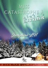 Miss catastrophe à Kiruna - Joséphine LH
