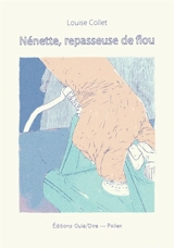 Nénette, repasseuse de flou - Louise Collet