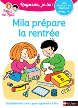 Mila prépare la rentrée : une histoire à lire tout seul, niveau 1+ - Eric Battut