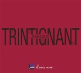 Jean-Louis Trintignant, la ligne pure : entretiens avec Armelle Héliot - Jean-Louis Trintignant