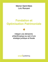 Fondation et Optimisation Patrimoniale : Intégrer une démarche philanthropique au sein d’une stratégie juridique et fiscale - Saint-Mars, Marion