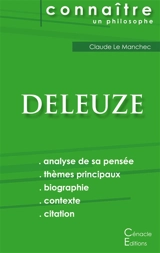 Comprendre Deleuze (analyse complète de sa pensée) - Deleuze, Gilles