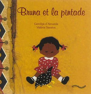 Bruna et la pintade - Gercilga d' Almeida