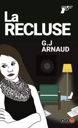 La recluse : policier - Georges-Jean Arnaud