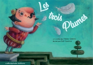 Les trois plumes - Jacob Grimm