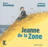 Jeanne de la zone - Frédérique Jacquet