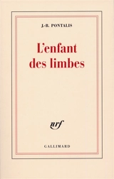 L'enfant des limbes - Jean-Bertrand Pontalis