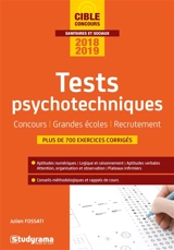 Tests psychotechniques : concours, grandes écoles, recrutement : 2018-2019 - Julien Fossati