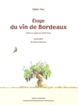Eloge du vin de Bordeaux - Didier Ters