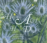 Herbier alpin, herbier divin - Stéphanie Corinna Bille