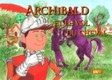 Archibald et le vol du cheval - Emilie Vivo