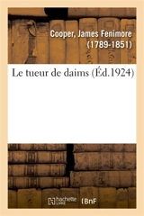Le tueur de daims - James Fenimore Cooper