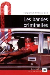 Les bandes criminelles - François Haut