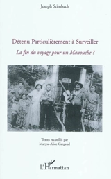 Détenu particulièrement à surveiller : la fin du voyage pour un Manouche ? - Joseph Stimbach