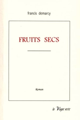 Fruits secs - Francis Demarcy