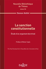 La sanction constitutionnelle : étude d'un argument doctrinal - Eléonora Bottini