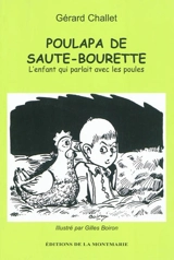 Poulapa de saute-bourette : l'enfant qui parlait avec les poules - Gérard Challet