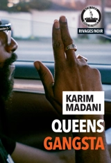 Queens gangsta - Karim Madani