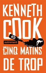 Cinq matins de trop - Kenneth Cook