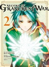 Record of grancrest war. Vol. 2 - Ryo Mizuno