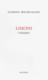 Limons : variations - Laurence Breysse-Chanet