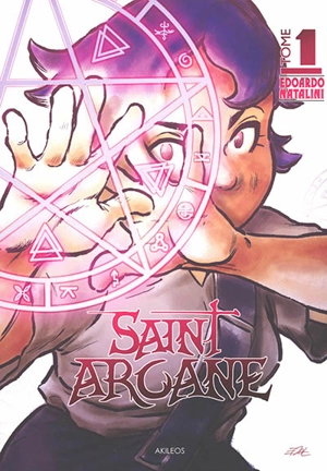 Saint Arcane. Vol. 1 - Edoardo Natalini