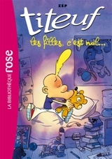 Titeuf. Vol. 6. Les filles, c'est nul... - Zep