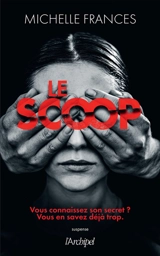 Le scoop - Michelle Frances