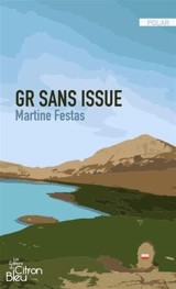 GR sans issue - Martine Festas