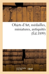 Objets d'Art, médailles, miniatures, antiquités - Camille Rollin