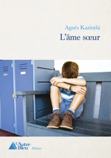 L'âme soeur - Agnès Karinthi