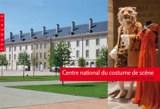 Centre national du costume de scène : l'esprit du lieu - Laure Raffaëlli-Péraudin