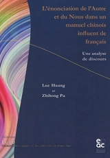 L'énonciation de l'autre et du nous dans un manuel chinois influent de français : une analyse de discours - Lue Huang