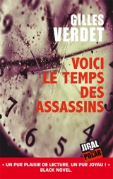 Voici le temps des assassins - Gilles Verdet