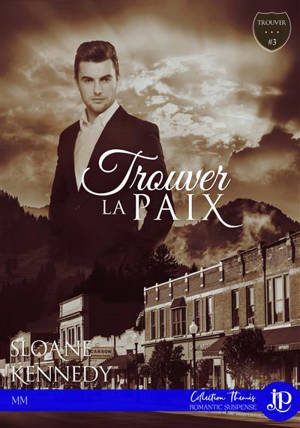 Trouver... la paix : Trouver... #3 - William Sloane Kennedy