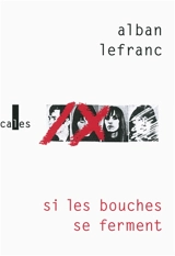 Si les bouches se ferment - Alban Lefranc