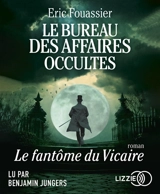 Le bureau des affaires occultes. Vol. 2. Le fantôme du Vicaire - Eric Fouassier