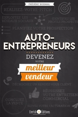 Auto-entrepreneur : devenez votre meilleur vendeur ! - Frédéric Boismal