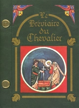 Le bréviaire du chevalier - Emmanuel-Yves Monin