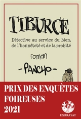 Tiburce : détective au service du bien, de l'honnêteté et de la probité - Pancho