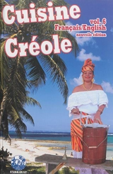 Cuisine créole. Vol. 6 - André Exbrayat