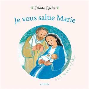 Je vous salue Marie - Maïte Roche