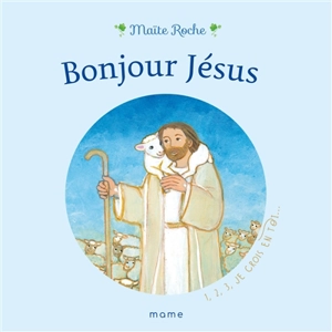 Bonjour Jésus - Maïte Roche